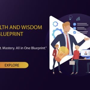 THE WEALTH AND WISDOM BLUEPRINT